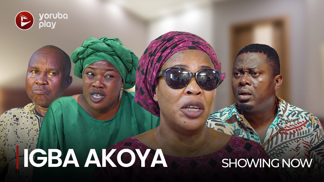 DOWNLOAD Igba Akoya (2023) - Yoruba Movie