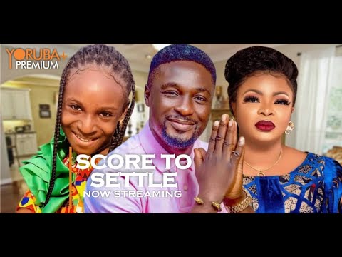 DOWNLOAD Score To Settle (2023) - Yoruba Movie
