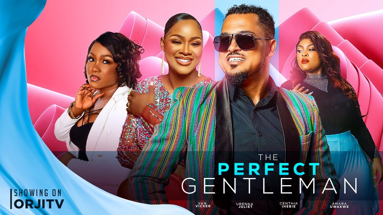 DOWNLOAD The Perfect Gentleman (2023) - Nollywood Movie