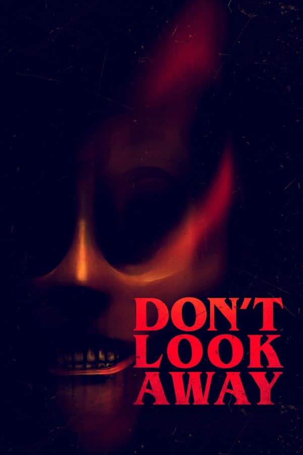 FULL MOVIE: Don’t Look Away (2023)