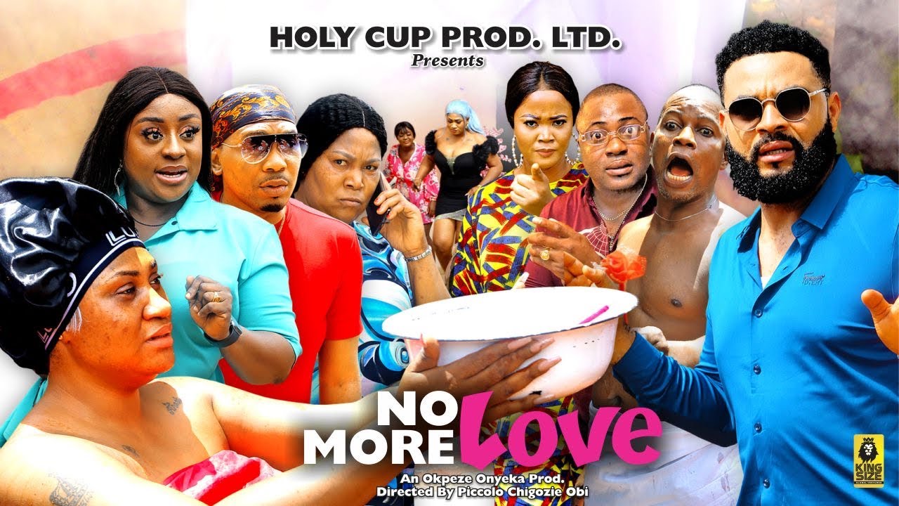DOWNLOAD No More Love (2023) - Nollywood Movie