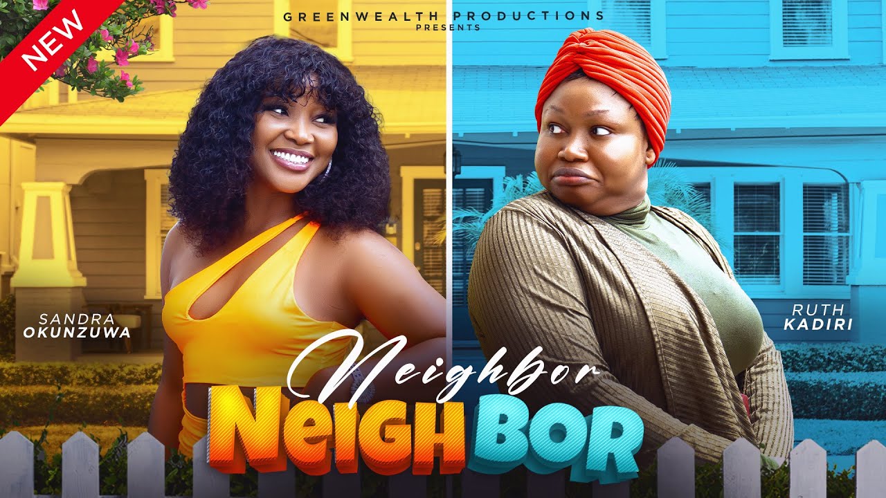 DOWNLOAD Neighbour Neighbour (2024) - Nollywood Movie