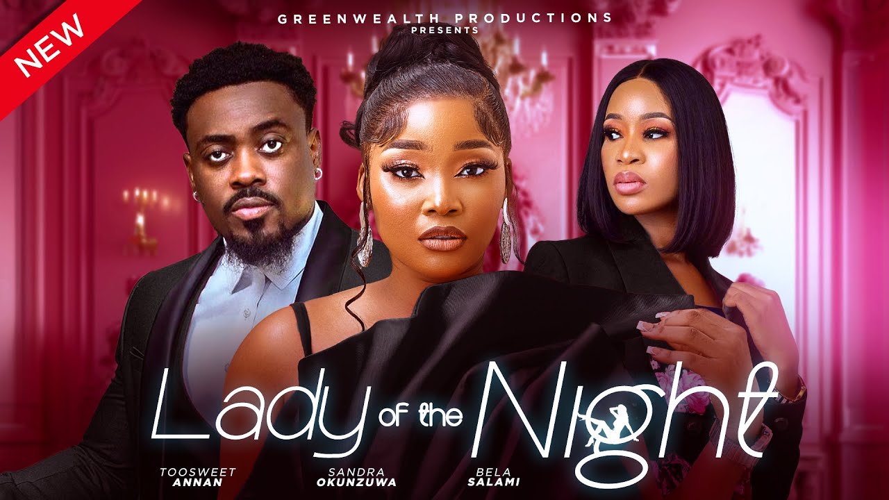 DOWNLOAD Lady of The Night (2024) - Nollywood
